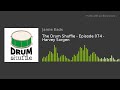 The Drum Shuffle - Episode 074 - Harvey Sorgen - Jamie Eads - Drummer The Drum Shuffle - Episode 074 - Harvey Sorgen