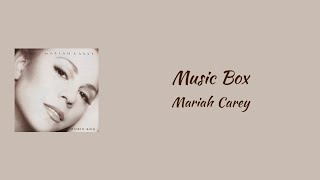 Mariah Carey - Music Box || lyrics