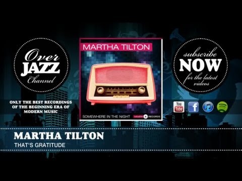 Martha Tilton - That's Gratitude (1947)