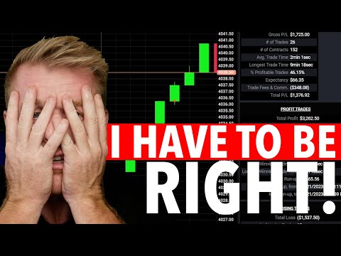 Day Trading Obsessed With Being RIGHT!!!!