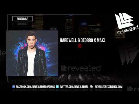 Hardwell X Deorro & MAKJ - ID