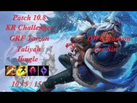 GRF Tarzan - Taliyah Jungle vs Lee Sin - DWG Canyon - KR Challenger 1038 LP - Patch 10.8