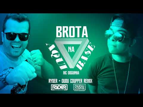Mc Doguinha - Brota aqui na base (Ryder + Dudu Coupper Remix)