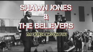 Pastor Shawn Jones & the Believers