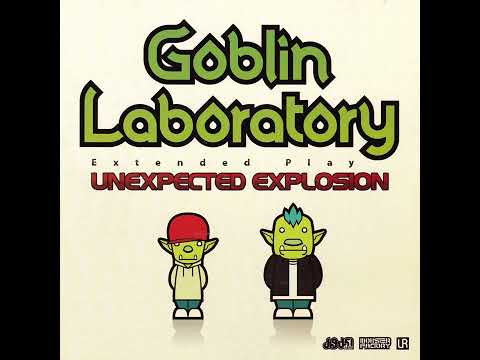 Goblin Laboratory - Unexpected Explosion (2009)
