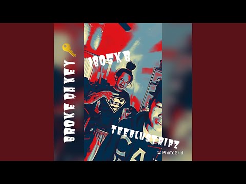 Broke Da Key (feat. TeeBluStripz)