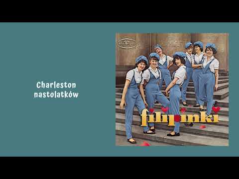 Filipinki - Charleston nastolatków [Official Audio]