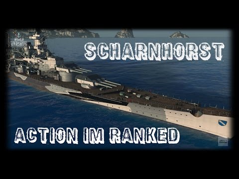 Let's Play World of Warships | Scharnhorst | Action im Ranked [ Gameplay  - German - Deutsch ]
