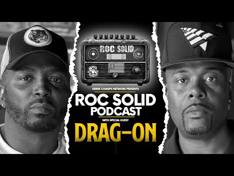 ROC Solid: Drag-On Talks DMX, Ruff Ryders Era, & Still Spitting Fire | Drink Champs Network