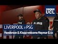 Liverpool v PSG | Henderson & Klopp welcome Neymar & Mbappe to Anfield | No Filter UCL