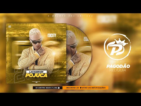 EDCITY AO VIVO LAVAGEM EM POJUCA 2020