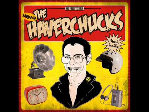 The Haverchucks - Not Impressed