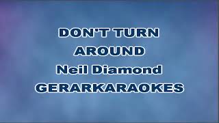 Don&#39;t turn around - Neil Diamond - Karaoke