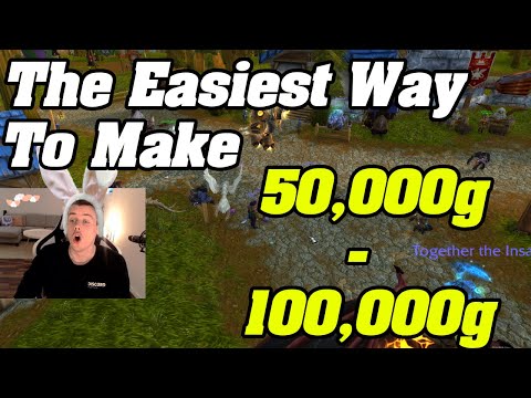 The Easiest Way To Make 50,000g - 100,000g Gold Per Hour Now