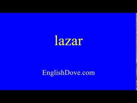 How to pronounce lazar in American English.