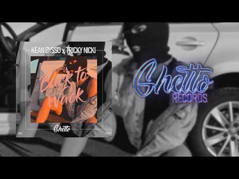 KEAN DYSSO & Tricky Nicki - Back To Wack