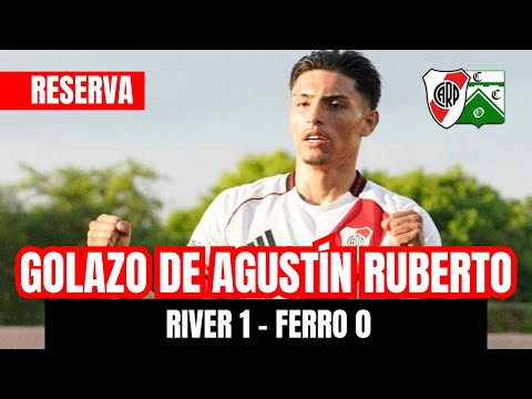 ⚽️ RESERVATION: AGUSTÍN RUBERTO'S GREAT GOAL vs. FERRO