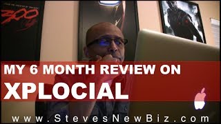 Xplocial Review | 6 months so far in Xplocial