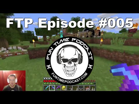 FTP Episode 005 | Minecraft Gaming - Game Development Talk