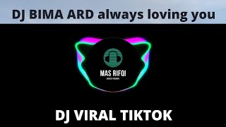 Download lagu DJ BIMA ARD (ALWAYS LOVING YOU) SLOW REMIX | cover Mas Rifqi mp3