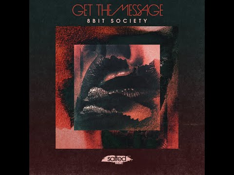 8 Bit Society - Get The Message