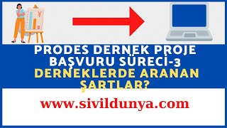 PRODES-Başvuracak Derneklerde Aranan Şartlar
