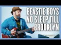 Beastie Boys No Sleep Till Brooklyn Guitar Lesson Tutorial