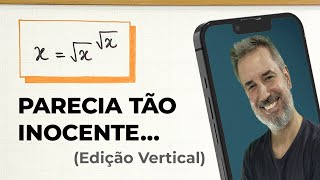 IT SEEMS INNOCENT: the equation x = √x ^ √x will surprise you! [Vertical]
