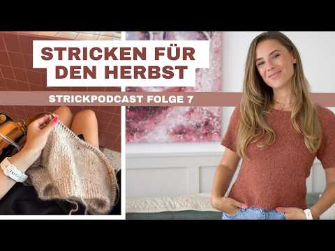 Knitting ideas for autumn 🍂 | Knitting podcast episode 7