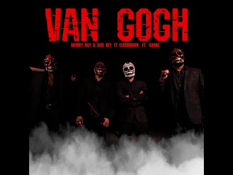 SkinnyDay & LuisRey (feat. El Koomson, Kaunz) - Van Gogh