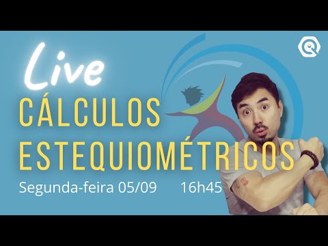 Cálculos Estequiométricos, Estequiometria