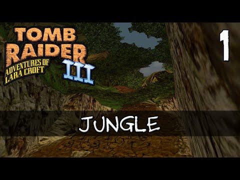 Tomb Raider 3 Walkthrough | 1 - Jungle