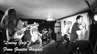 From Greater Heights - Losing Grip (ft. Adam Perks)