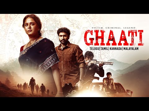 Ghaati Full Movie 2025-Anushka Shetty New South Indian Movie 