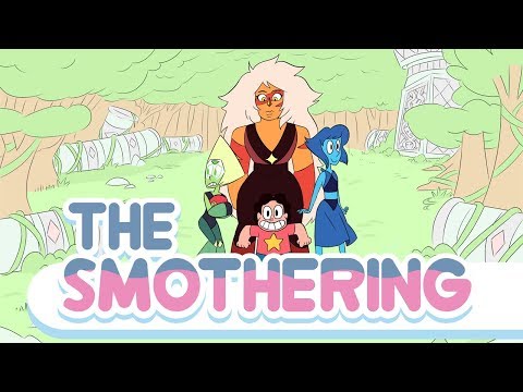 The Smothering - Steven Universe Fan episode