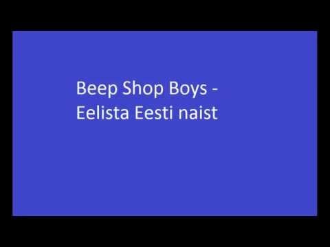 Beep Shop Boys - Eelista Eesti naist