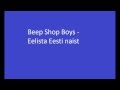 Beep Shop Boys - Eelista Eesti naist 