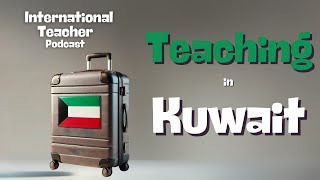 Teaching in Kuwait