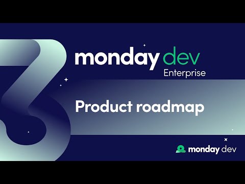 monday dev: Enterprise - Part 3 - 'Product roadmap' | monday.com webinars