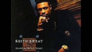 Keith Sweat's Your Love Part II