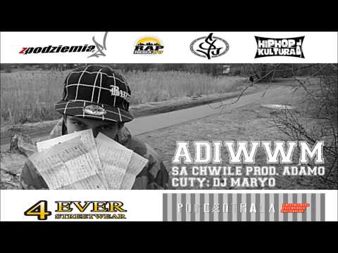 AdiWWM   Są Chwile |Prod  Adamo, Cuty: DJ marYO|