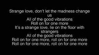 Simple Creatures- Strange Love Lyrics
