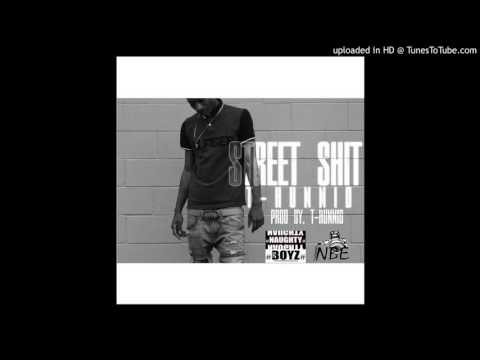 " Street Shit " Mini Movie ( Sound Track ) Prod By. T-Hunnid