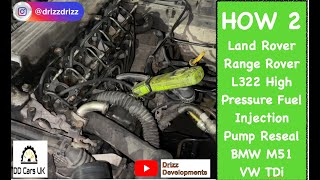 HOW 2 - Land Rover Range Rover P38 High Pressure Fuel Injection Pump Reseal BMW M51 VW TDi