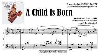 Oscar Peterson - A Child Is Born / from album: Tracks, 1970 (transcription)