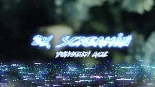 Yungeen Ace - “2x Screamin” (FAST)