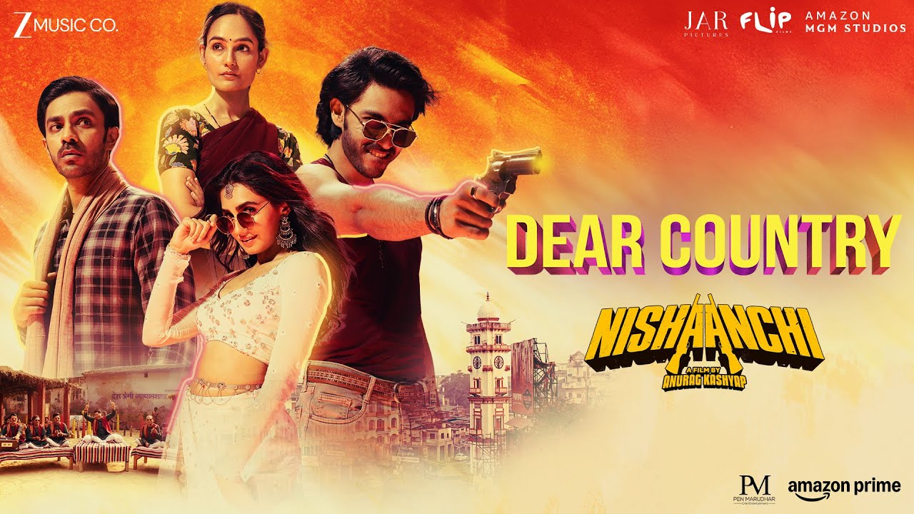 Dear Country Lyrics – Nishaanchi