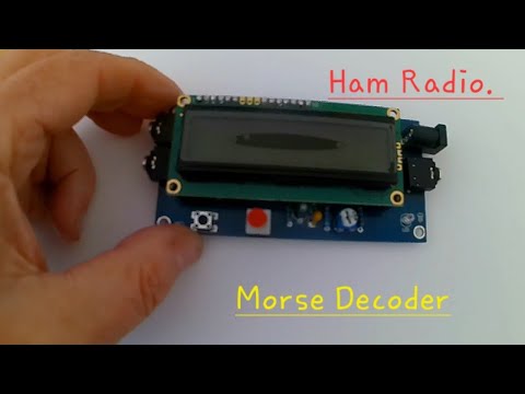 Ham Radio. Low Cost. CW. Morse Code Decoder.