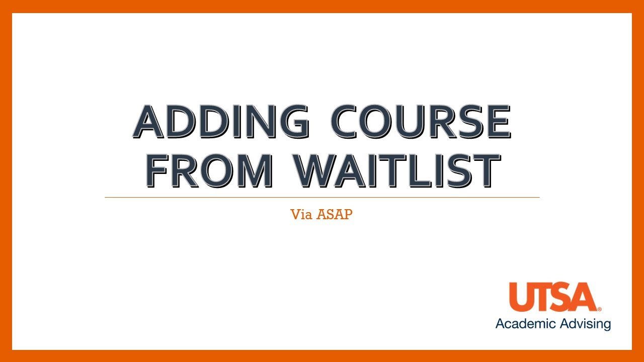 How To Add A Course From the Waitlist in ASAP
