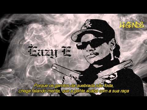 Eazy-E - Boyz-N-The-Hood (Legendado)